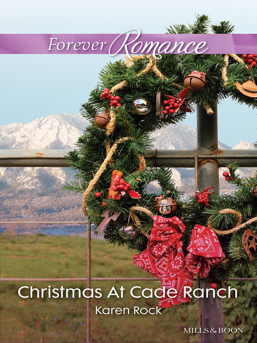 Title details for Christmas At Cade Ranch by Karen Rock - Available